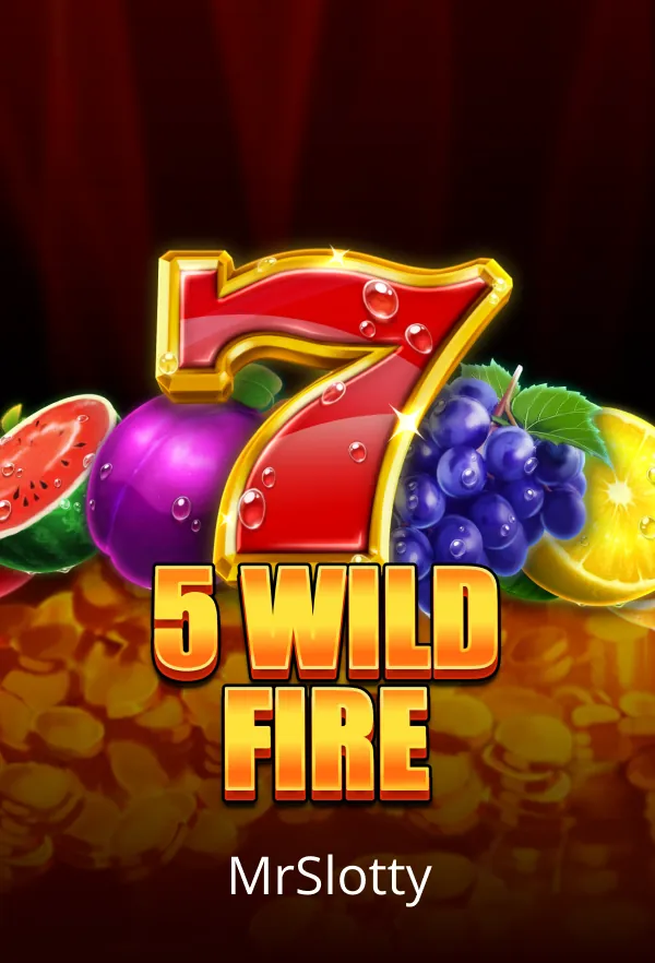 5 Wild Fire