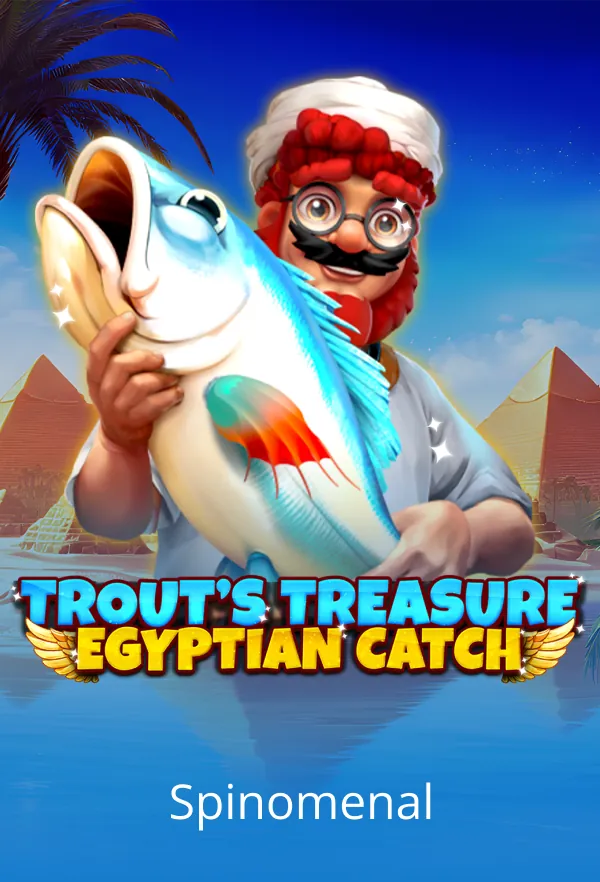 Trout's Treasure - Egyptian Catch