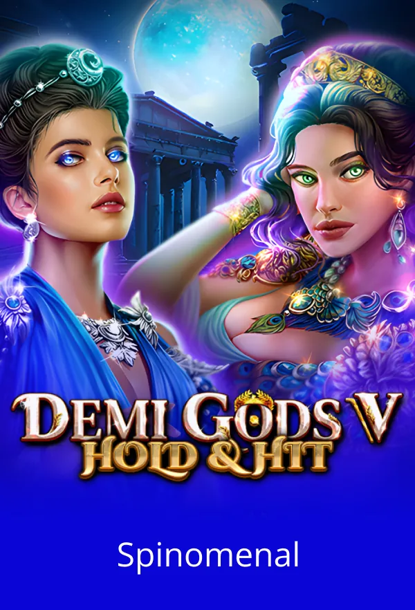 Demi Gods V - Hold & Hit