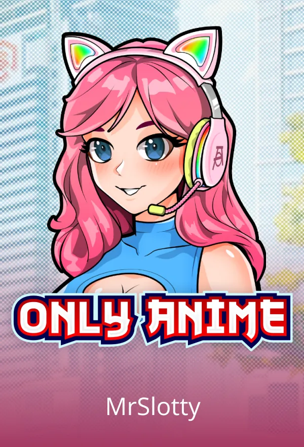 Only Anime
