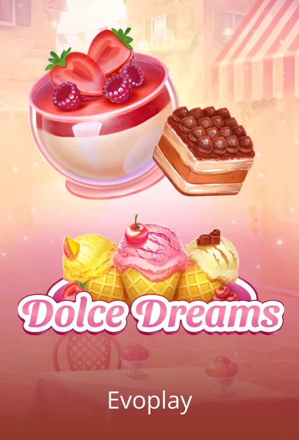 Dolce Dreams