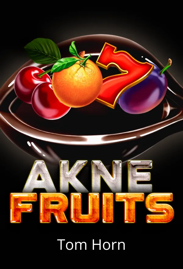 AKNE FRUITS