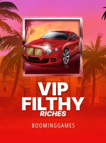 VIP Filthy Riches