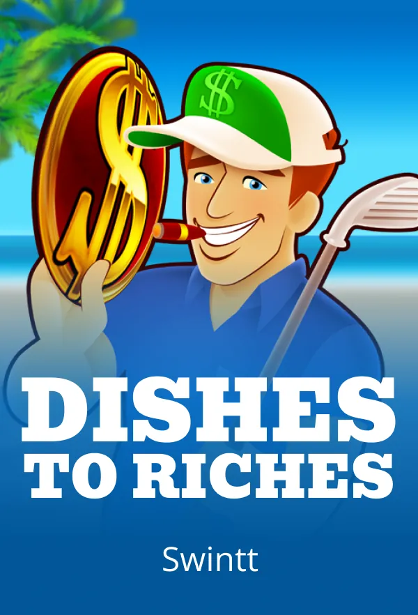 Dishes to Riches
