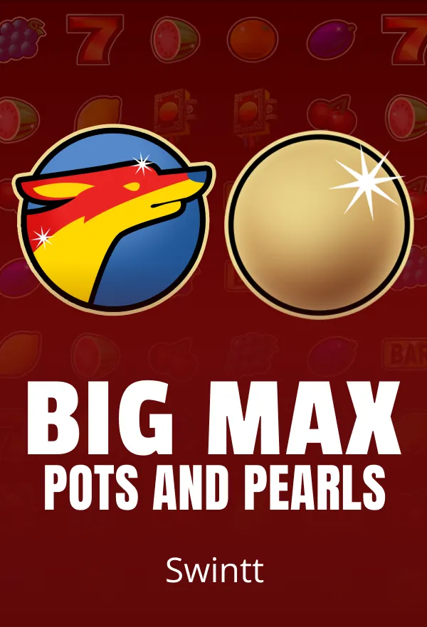 Big Max Pots and Pearls