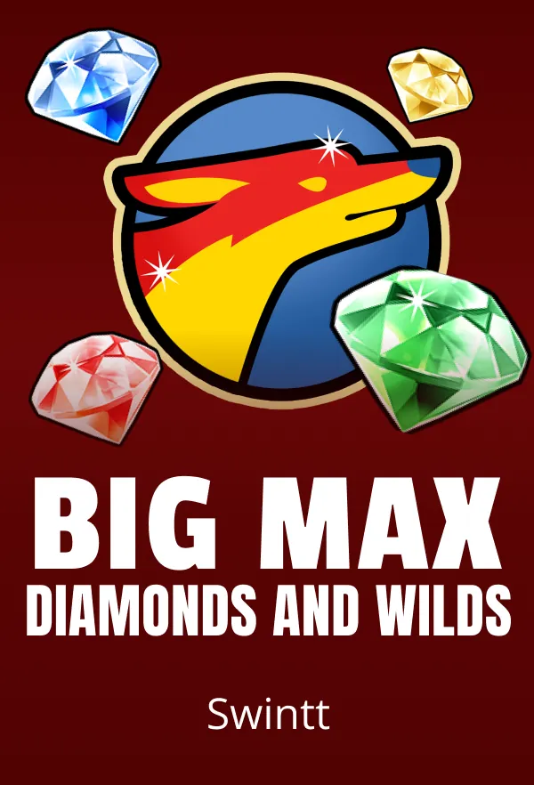 Big Max Diamonds and Wilds