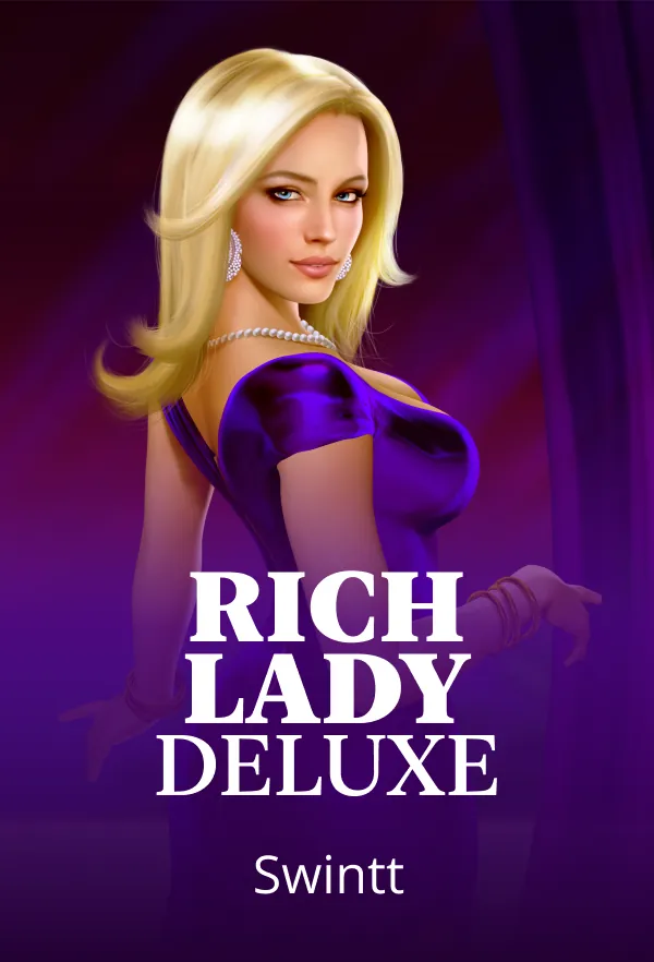 Rich Lady Deluxe