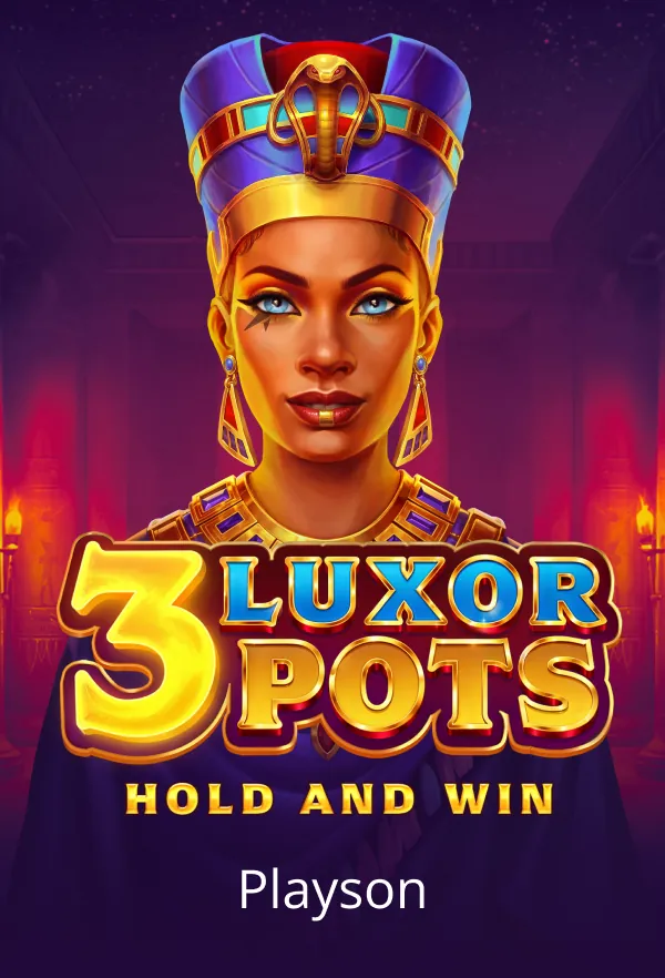 3 Luxor Pots: Hold and Win