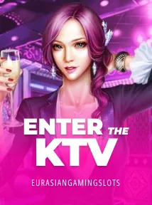Enter The KTV