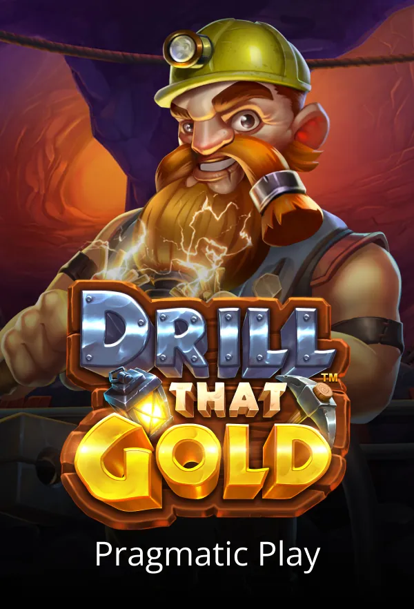 Drill that Gold