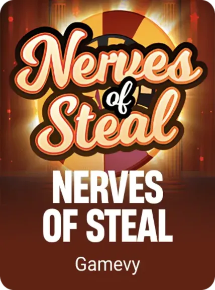 Nerves of Steal