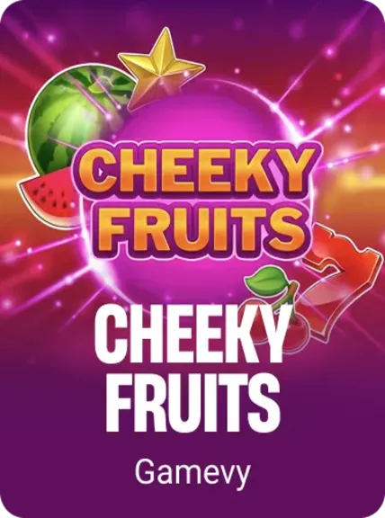 Cheeky Fruits