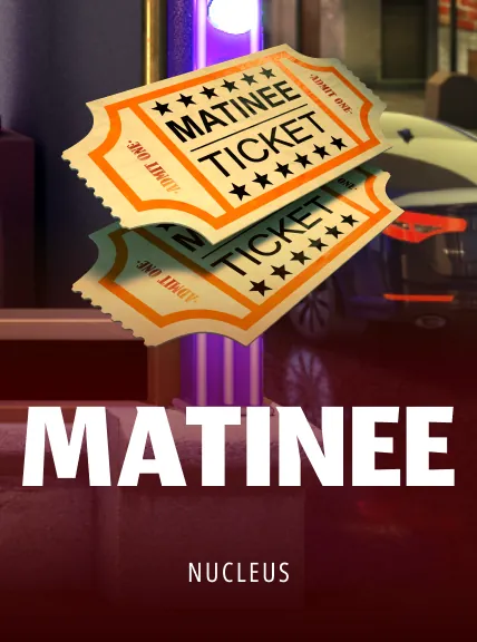 Matinee