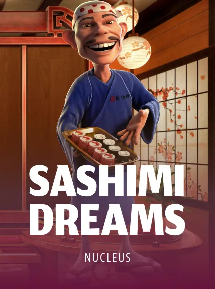 Sashimi Dreams