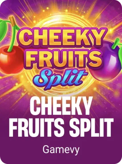 Cheeky Fruits Split