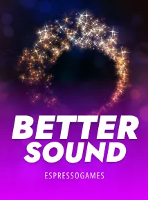 Better Sound