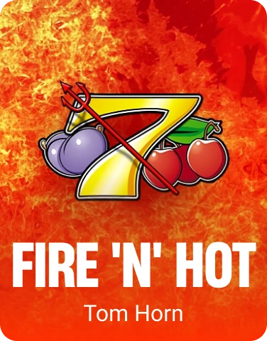 Fire 'n' Hot