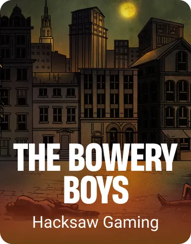 The Bowery Boys 96%