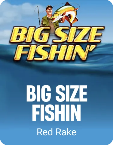 Big Size Fishin