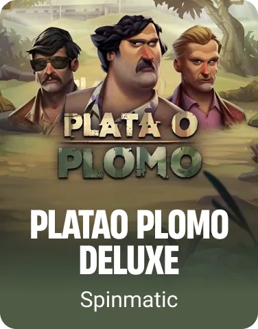 Plata o Plomo Deluxe