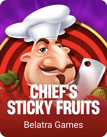 Chief's Sticky Fruits