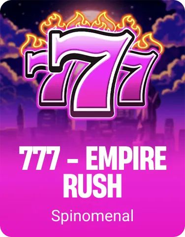 777 - Empire Rush