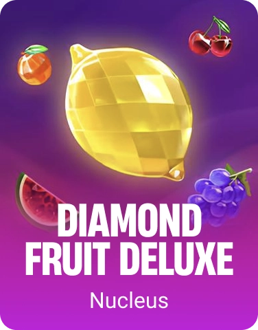 Diamond Fruit Deluxe