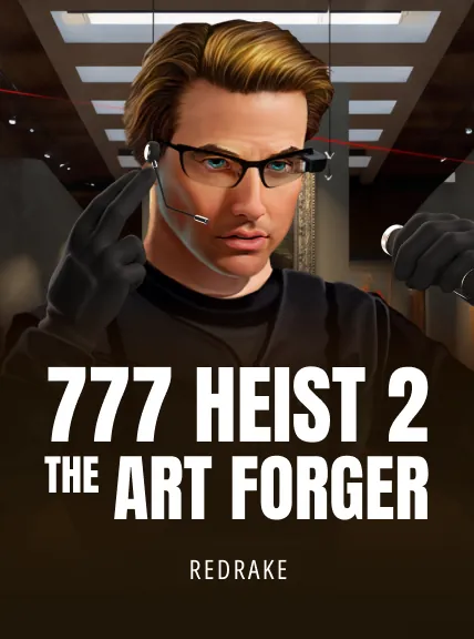 777 Heist 2 The Art Forger