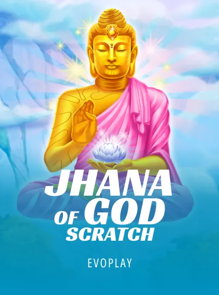 Jhana Of God:Scratch