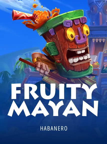 Fruity Mayan