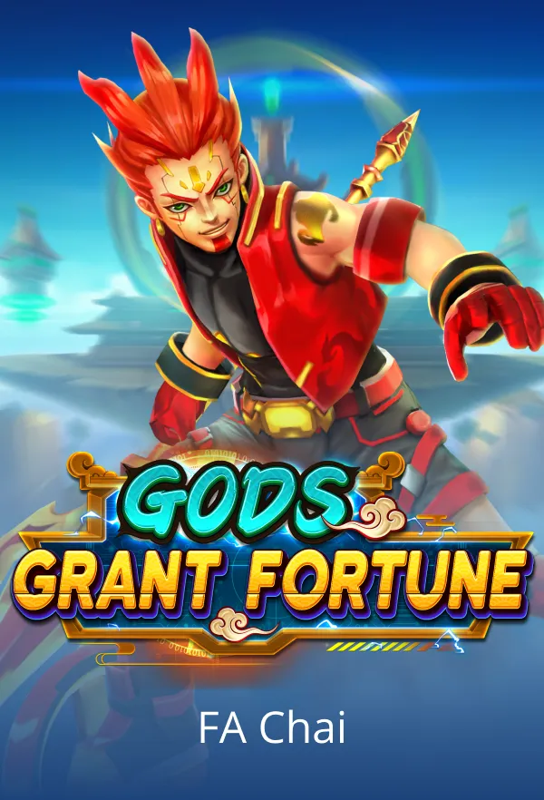 GODS GRANT FORTUNE