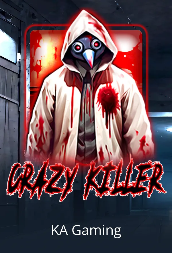 Crazy Killer