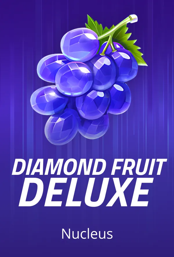 Diamond Fruit Deluxe