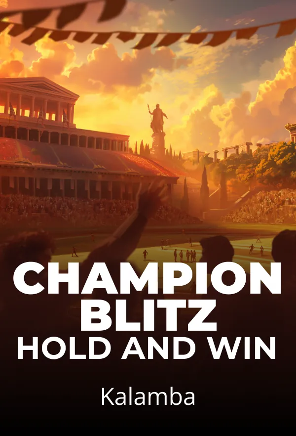 Champion Blitz Hold and Win